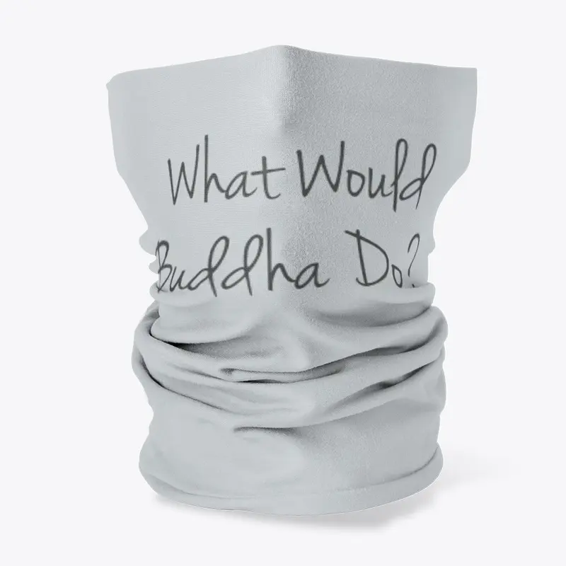 What Would Buddha Do?™